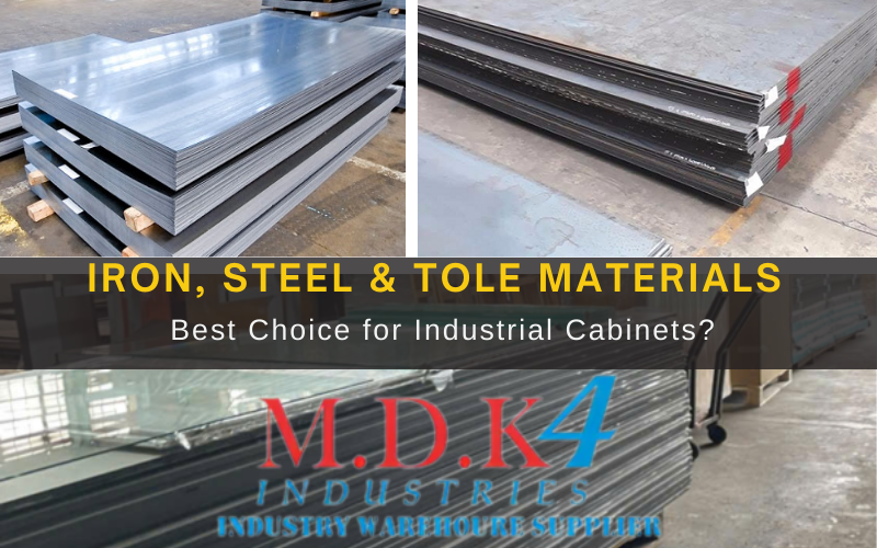 Comparing Iron, Steel, and Tole for Industrial Cabinets